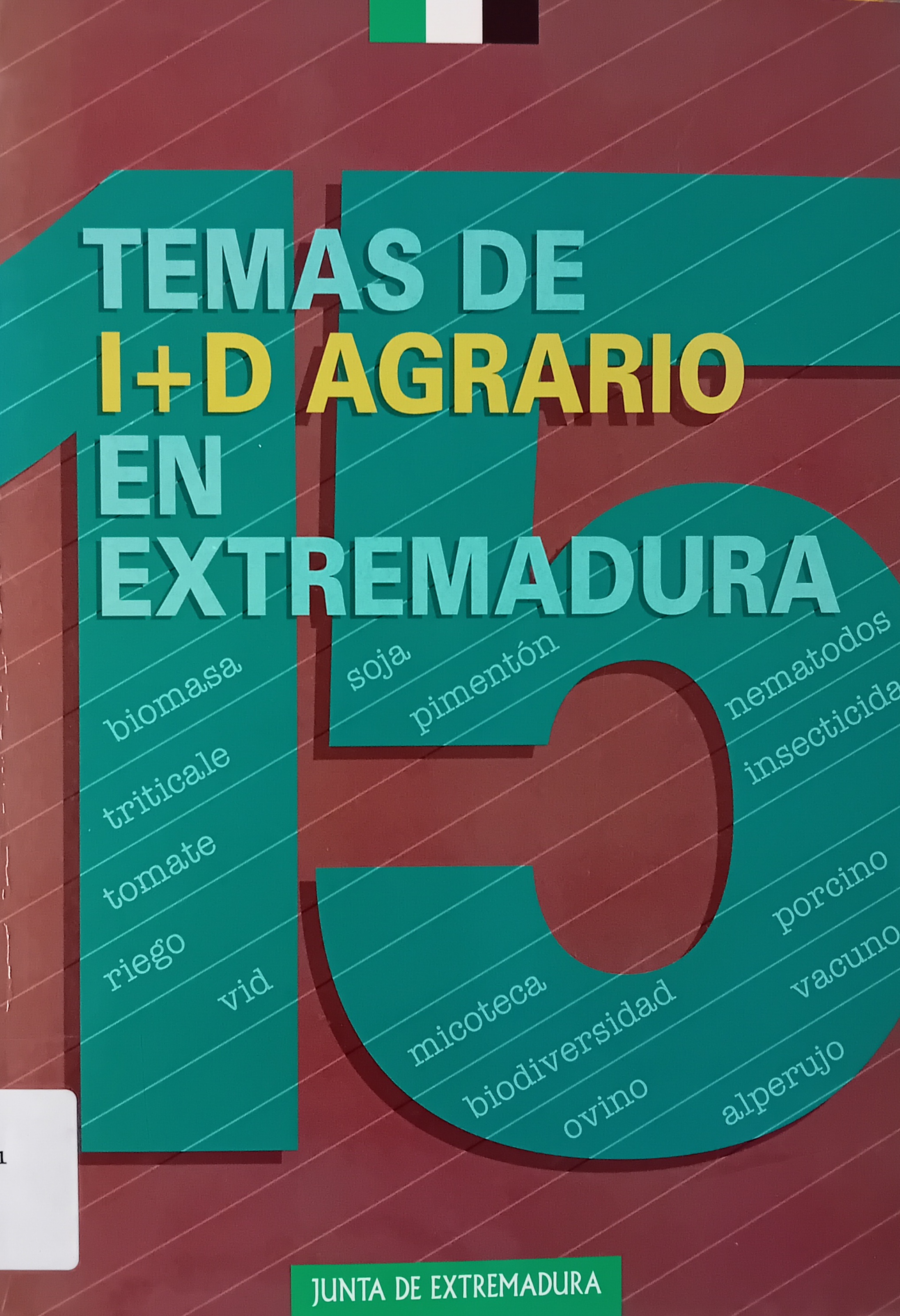 Imagen de portada del libro 15 temas de I + D agrario en Extremadura