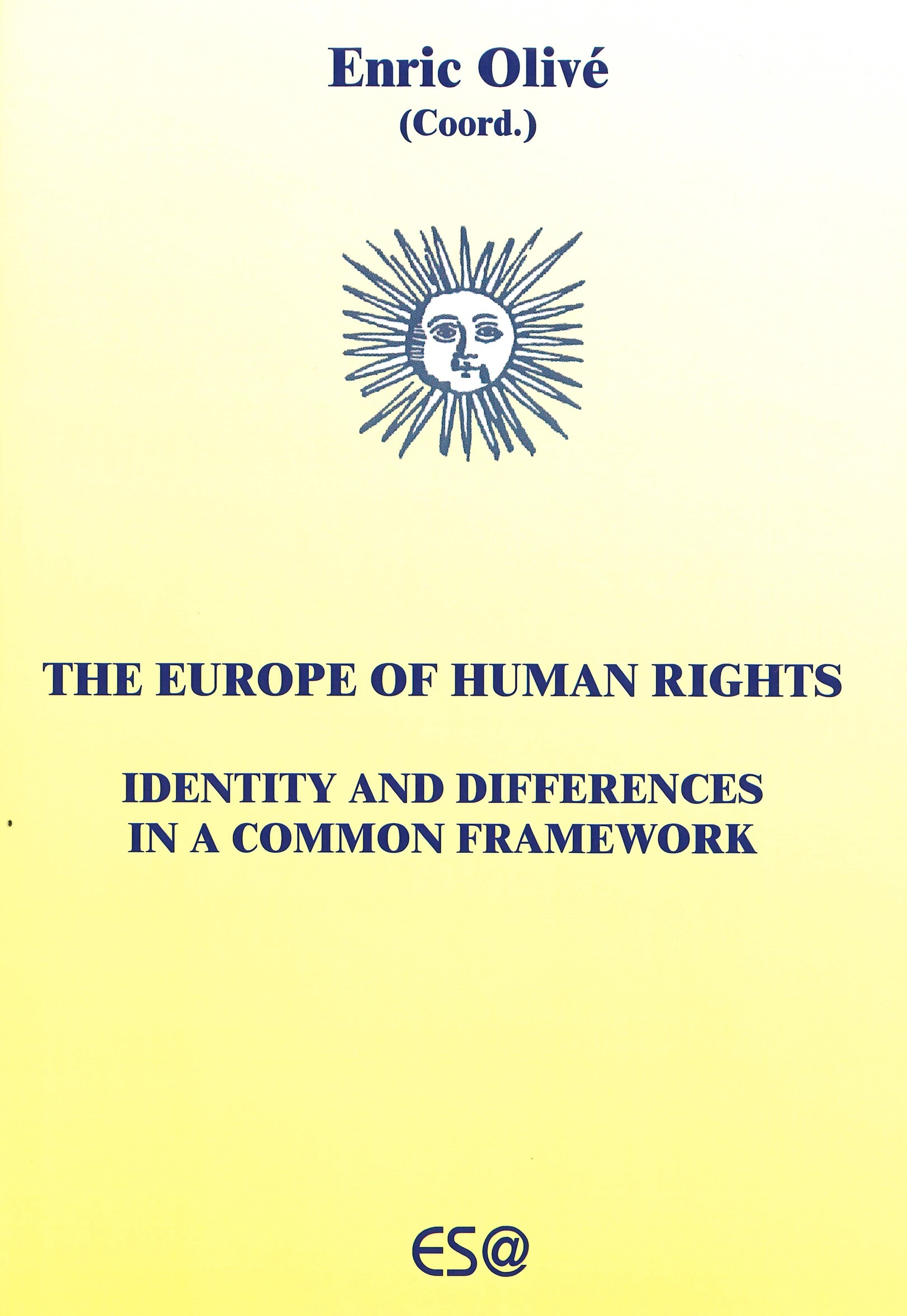 Imagen de portada del libro The Europe of Human Rights = L'Europa dels drets humans