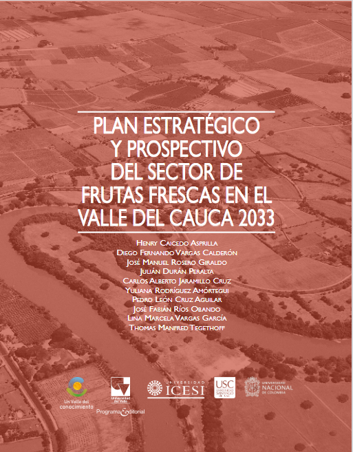 Imagen de portada del libro Plan estratégico y prospectivo del sector de frutas frescas en el Valle del Cauca 2033