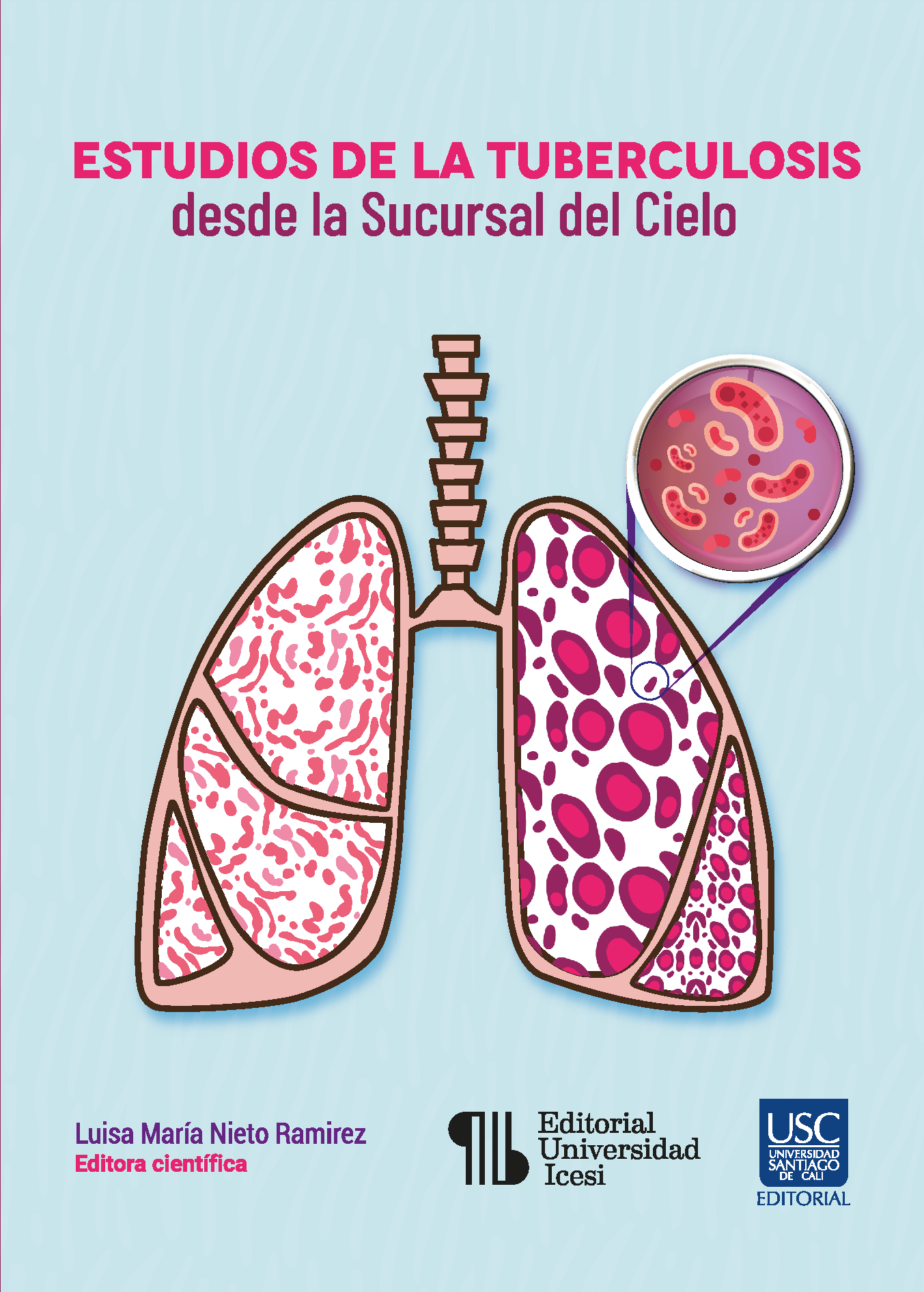 Imagen de portada del libro Estudios de la tuberculosis desde la Sucursal del Cielo