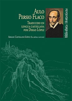 Imagen de portada del libro Aulo Persio Flaco traducido en lengua castellana por Diego López