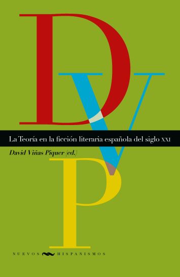 Imagen de portada del libro La Teoría en la ficción literaria española del siglo XXI