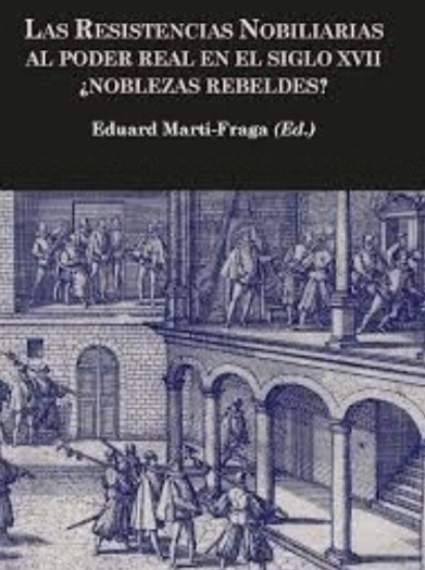 Imagen de portada del libro Las resistencias nobiliarias al poder real en el siglo XVII