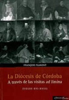 Imagen de portada del libro La diócesis de Córdoba a través de las visitas "Ad limina" (siglos XVI-XVIII)