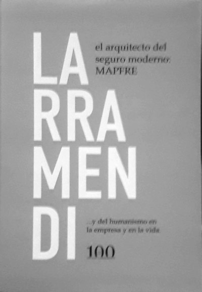 Imagen de portada del libro Larramendi, el arquitecto del seguro moderno