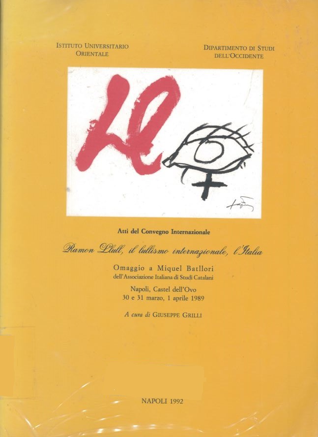 Imagen de portada del libro Atti del Convegno internazionale Ramon Llull, il lullismo internazionale, l'Italia
