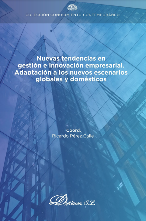 Imagen de portada del libro Nuevas tendencias en gestión e innovación empresarial. Adaptación a los nuevos escenarios globales y domésticos