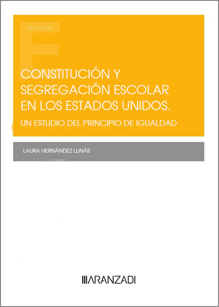 Imagen de portada del libro Constitución y segregación escolar en los Estados Unidos