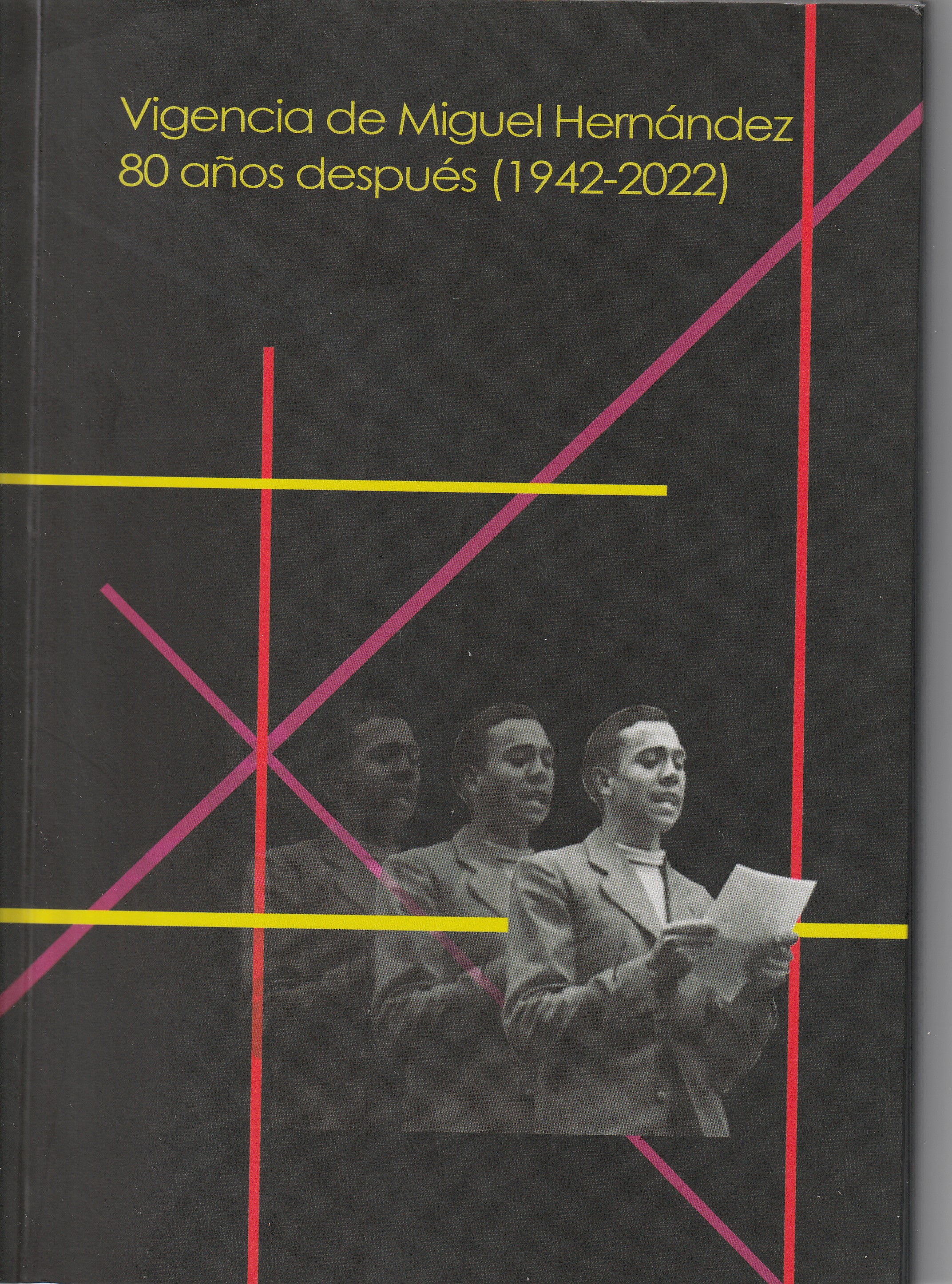 Imagen de portada del libro Vigencia de Miguel Hernández 80 años después (1942-2022)