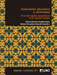 Imagen de portada del libro Innovación educativa y diversidad: El rol del capital etnocultural como eje del cambio