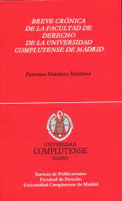 Imagen de portada del libro Breve crónica de la Facultad de Derecho de la Universidad Complutense de Madrid