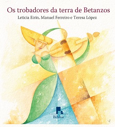 Imagen de portada del libro Os trobadores da terra de Betanzos