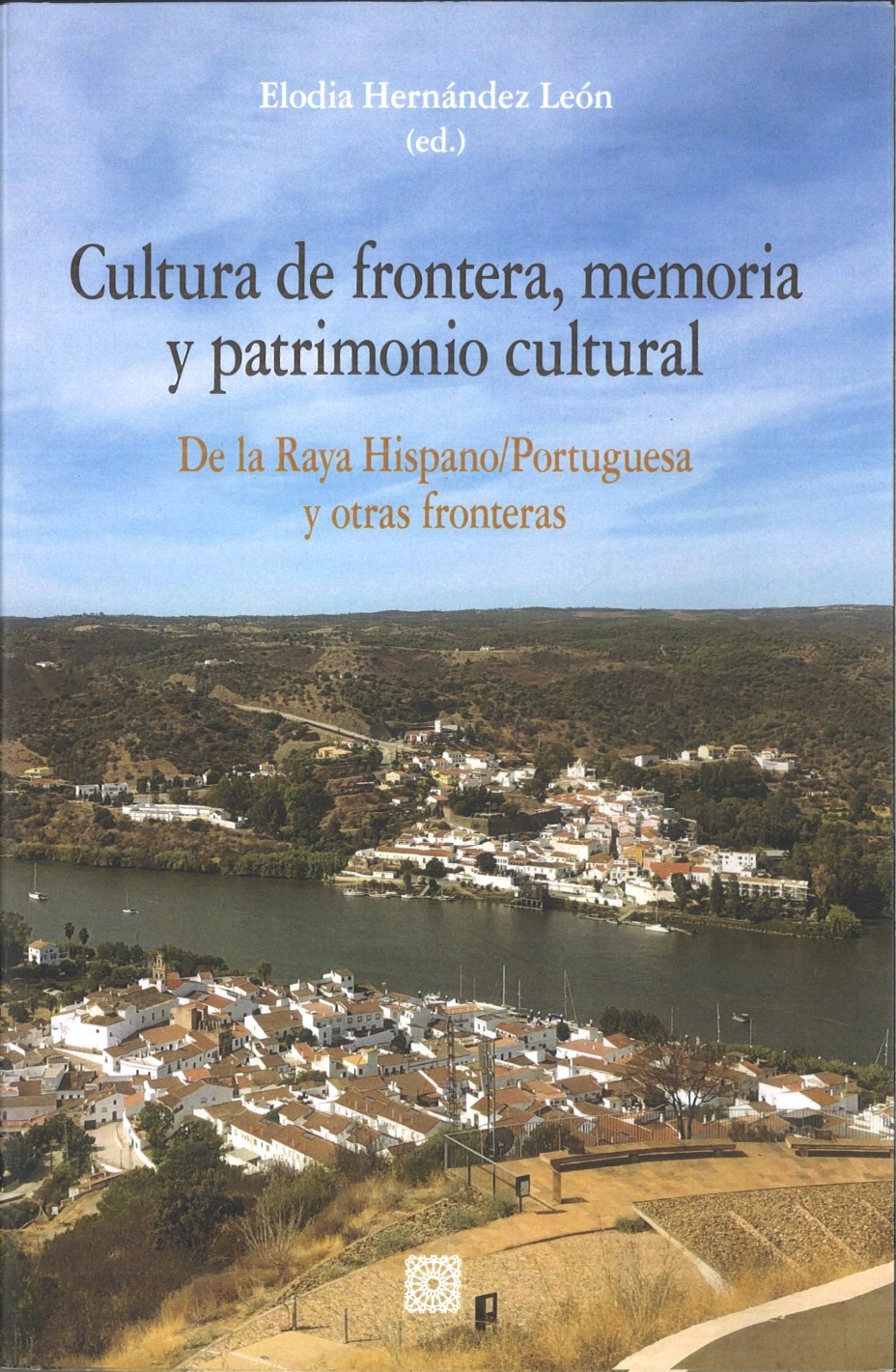 Imagen de portada del libro Cultura de frontera, memoria y patrimonio cultural