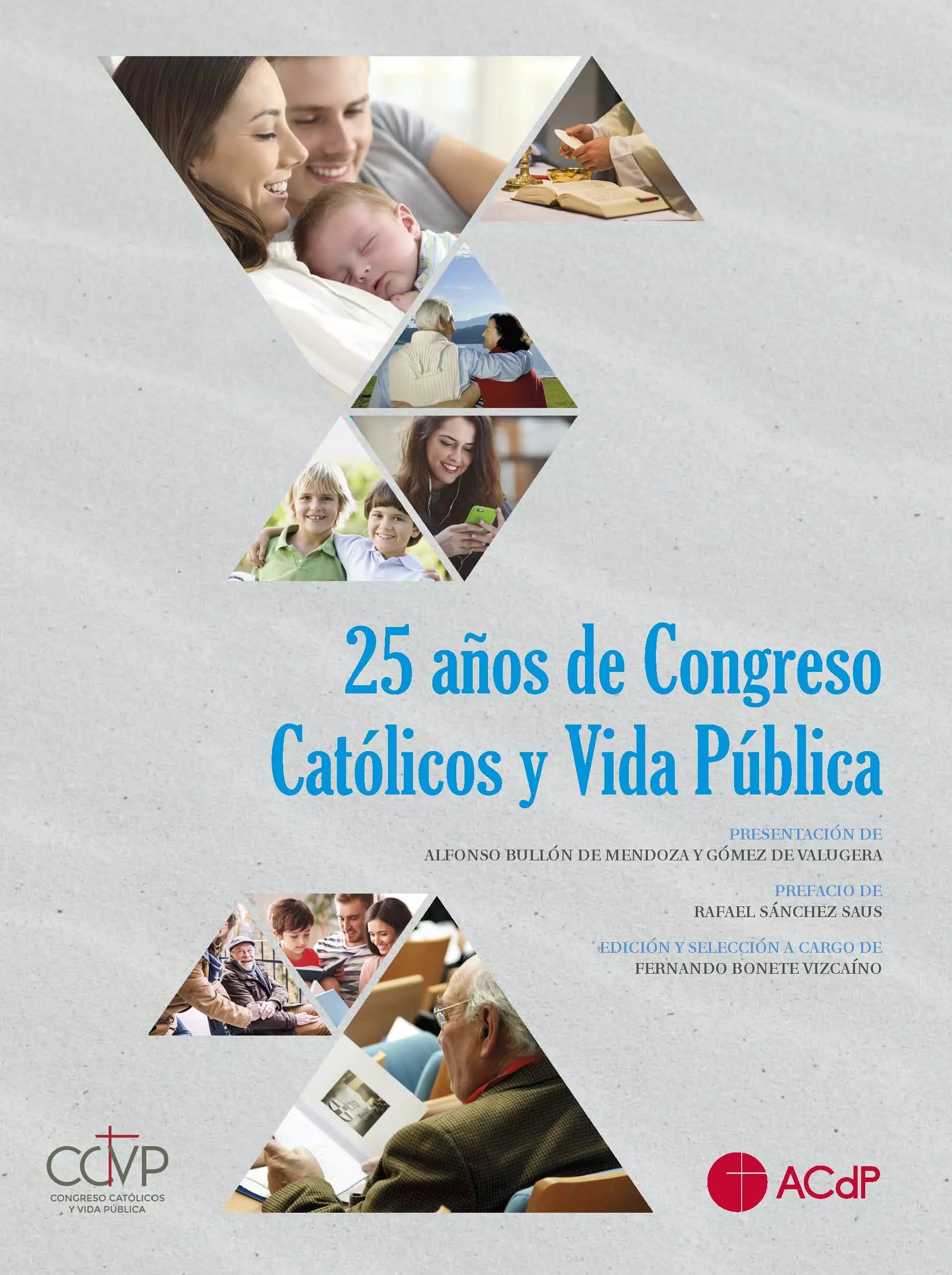 Imagen de portada del libro 25 años de Congreso Católicos y Vida Pública