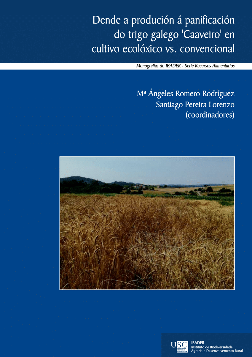 Imagen de portada del libro Dende a produción á panificación do trigo galego 'Caaveiro' en cultivo ecolóxico vs. convencional