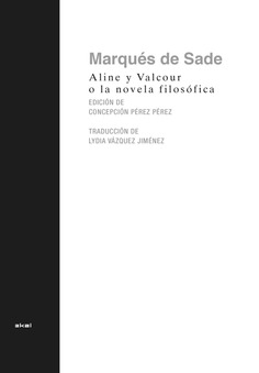 Imagen de portada del libro Marqués de Sade, Aline y Valcour o La novela filosófica