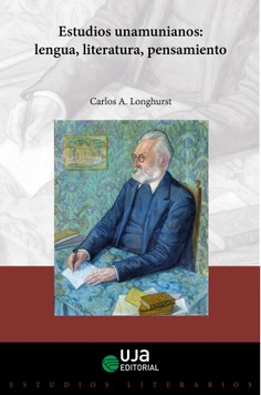 Imagen de portada del libro Estudios unamunianos: lengua, literatura, pensamiento