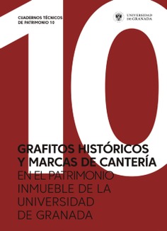 Imagen de portada del libro Grafitos históricos y marcas de cantería en el patrimonio inmueble de la Universidad de Granada