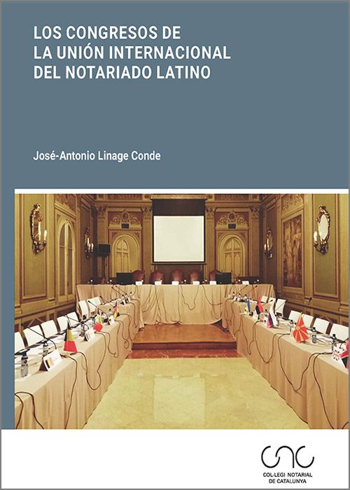 Imagen de portada del libro Los congresos de la Unión Internacional del notariado latino