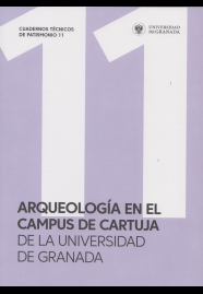 Imagen de portada del libro Arqueología en el Campus de Cartuja de la Universidad de Granada