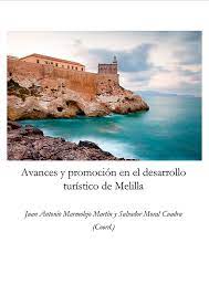 Imagen de portada del libro Avances y promoción en el desarrollo turístico de Melilla