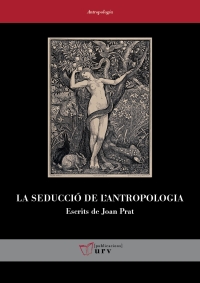 Imagen de portada del libro La seducció de l'antropologia