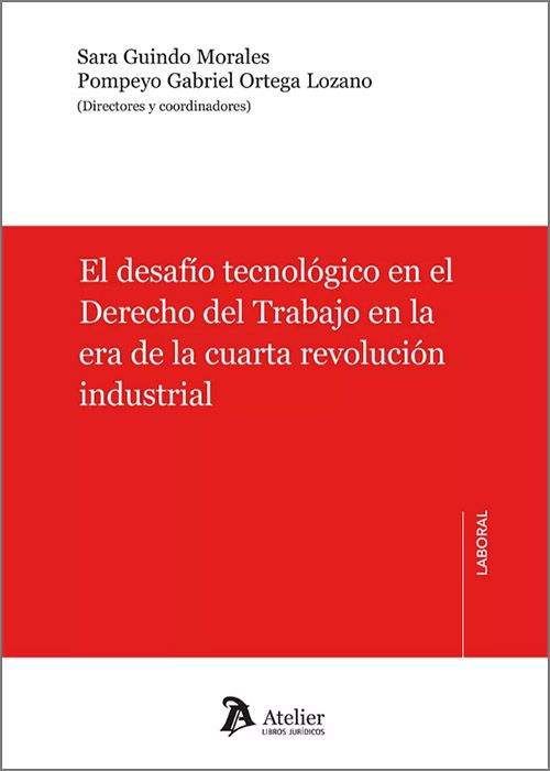 Imagen de portada del libro El desafío tecnológico en el Derecho del Trabajo en la era de la cuarta revolución industrial