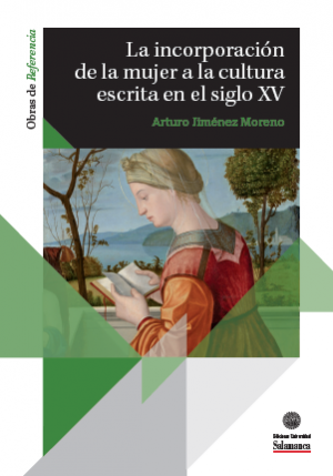 Imagen de portada del libro La incorporación de la mujer a la cultura escrita en el siglo XV: