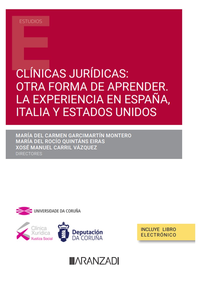 Imagen de portada del libro Clínicas jurídicas: otra forma de aprender la experiencia en España, Italia y Estados Unidos