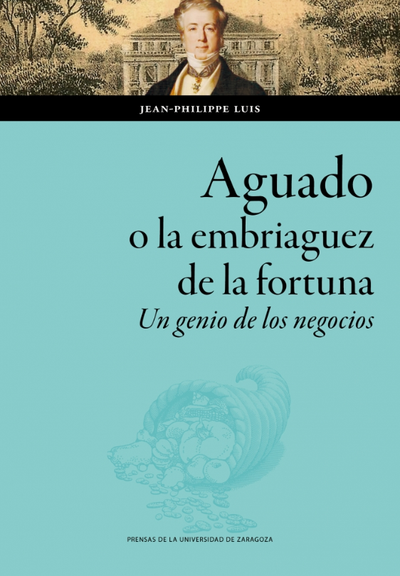Imagen de portada del libro Aguado, o la embriaguez de la fortuna