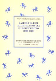 Imagen de portada del libro Benito Pérez Galdos y la Real Academia Española