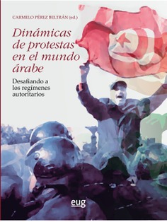 Imagen de portada del libro Dinámicas de protestas en el mundo árabe