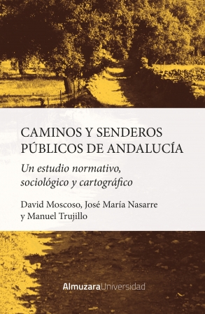 Imagen de portada del libro Caminos y senderos públicos de Andalucía