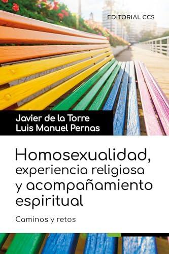 Imagen de portada del libro Homosexualidad, experiencia religiosa y acompañamiento espiritual