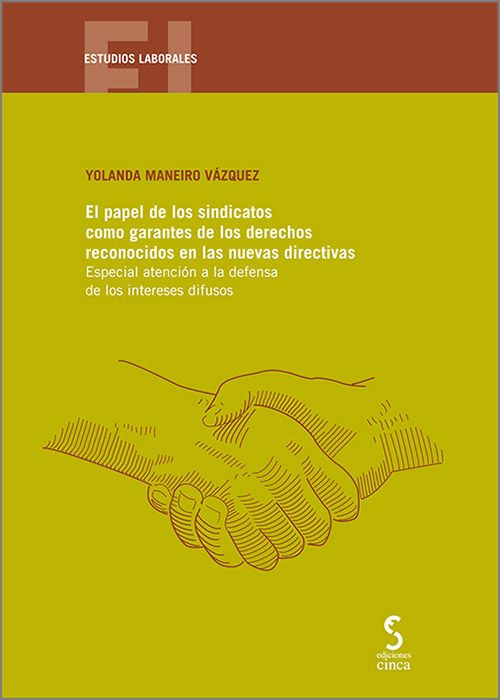 Imagen de portada del libro El papel de los sindicatos como garantes de los derechos reconocidos en las nuevas directivas