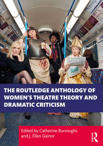Imagen de portada del libro The Routledge Anthology of Women’s Theatre Theory and Dramatic Criticism