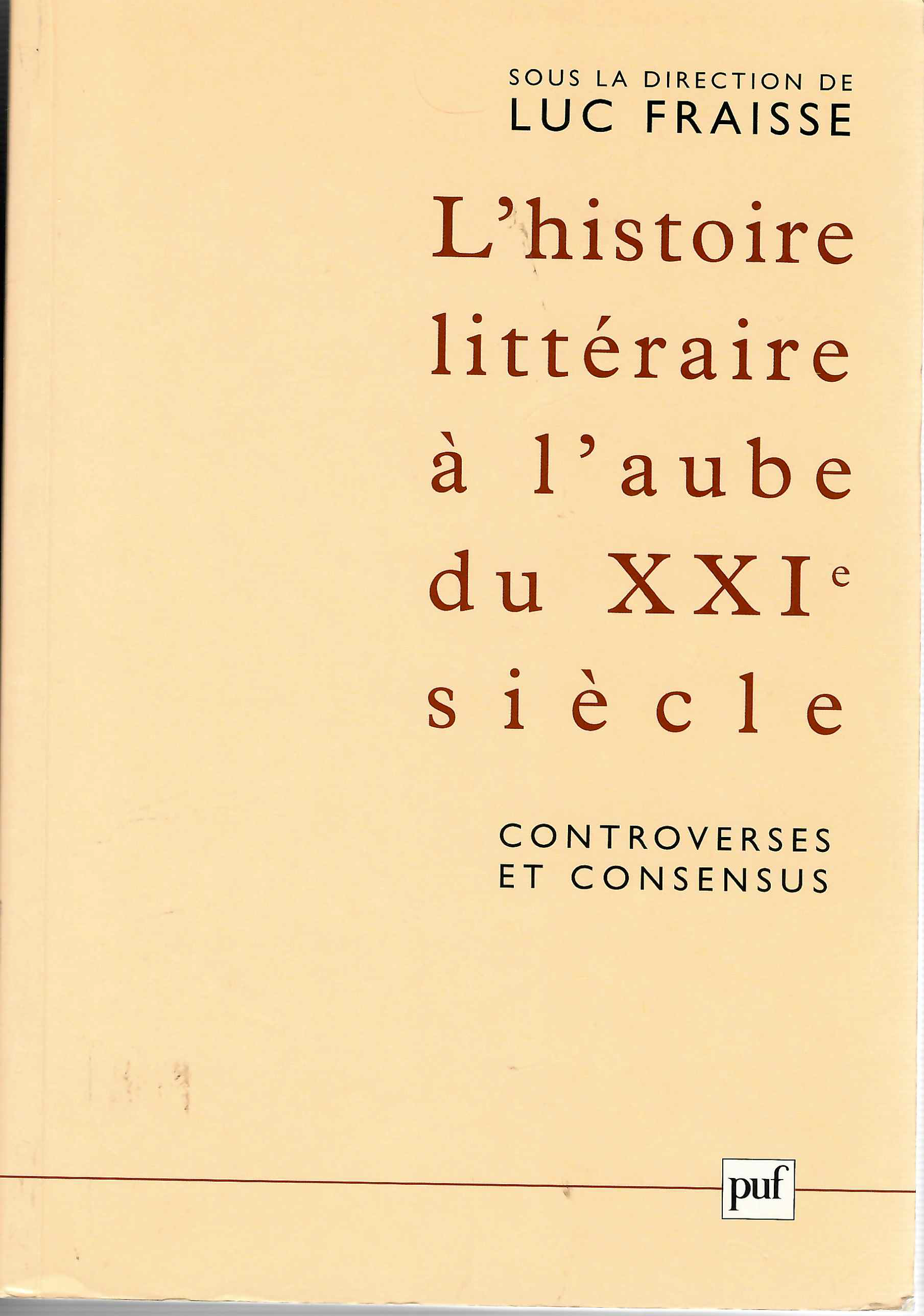 Imagen de portada del libro L'histoire littéraire à l'aube du XXI siècle