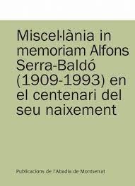 Imagen de portada del libro Miscel.lània in memoriam Alfons Serra-Baldó (1909-1993) en el centenari del seu naixement