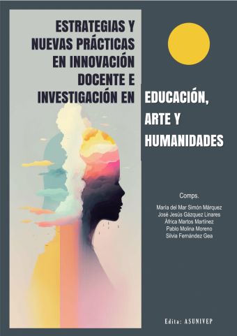 Imagen de portada del libro Estrategias y nuevas prácticas en innovación docente e investigación en Educación, Arte y Humanidades
