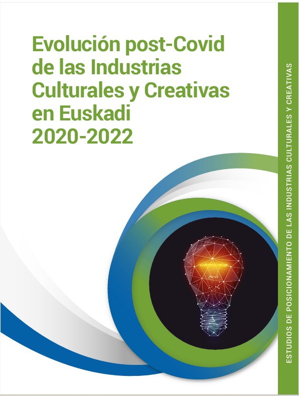 Imagen de portada del libro Evolución post-Covid de las Industrias Culturales y Creativas en Euskadi 2020-2022