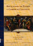 Imagen de portada del libro Relaciones de poder y comercio colonial : nuevas perspectivas