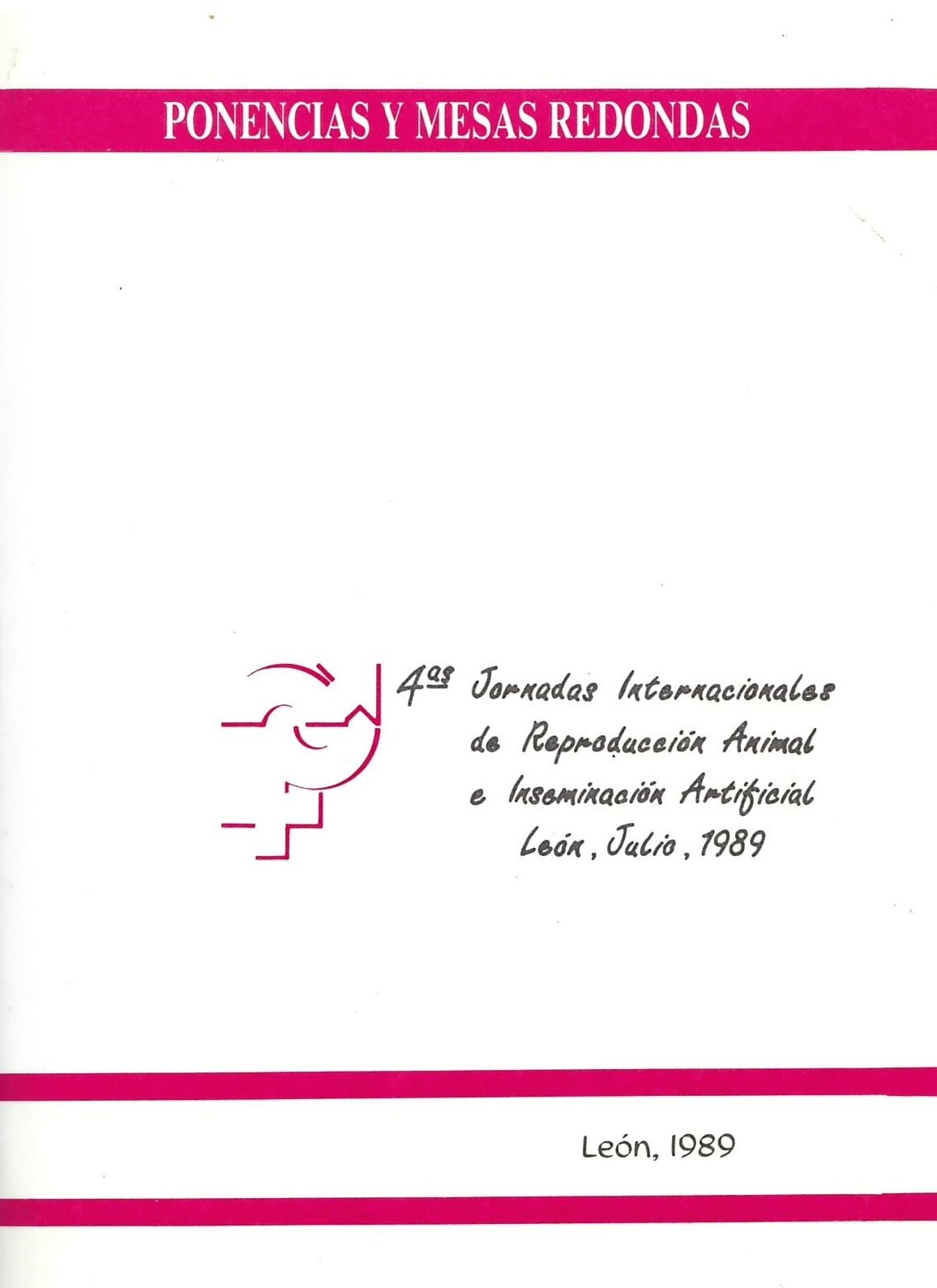 Imagen de portada del libro 4as Jornadas Internacionales de Reproducción Animal e Inseminación Artificial, León, julio,1989