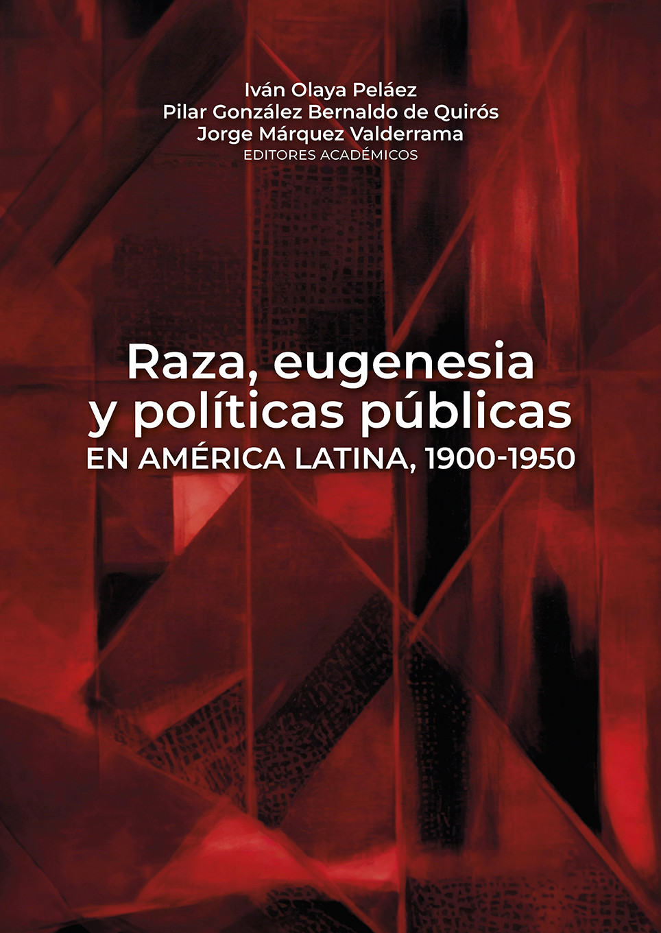Imagen de portada del libro Raza, eugenesia y políticas públicas en América Latina, 1900-1950