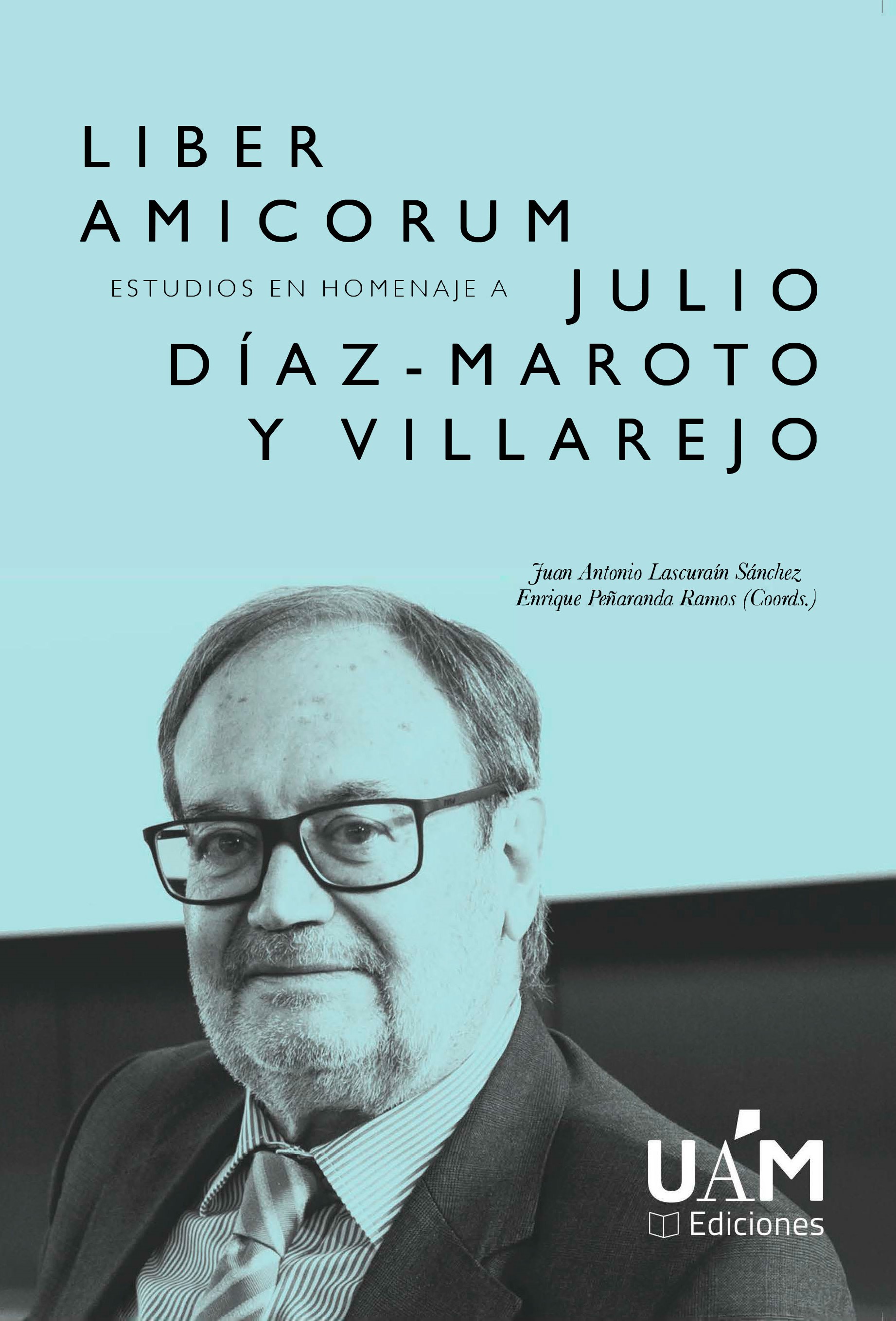 Imagen de portada del libro Liber amicorum en homenaje a Julio Díaz-Maroto Villarejo