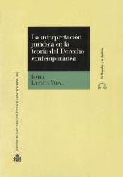 Imagen de portada del libro La interpretación jurídica en la teoría del Derecho contemporánea
