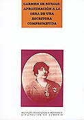 Imagen de portada del libro Carmen de Burgos : aproximación a la obra de una escritora comprometida.