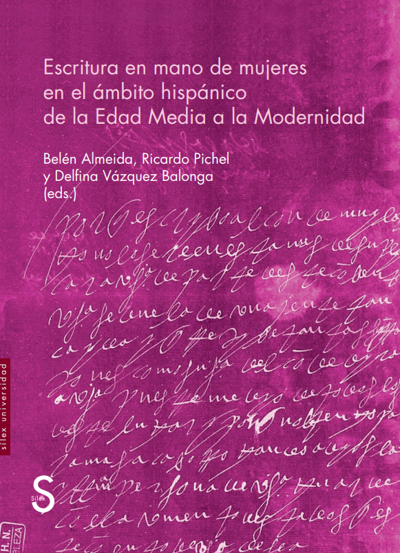 Imagen de portada del libro Escritura en mano de mujeres en el ámbito hispánico de la Edad Media a la Modernidad