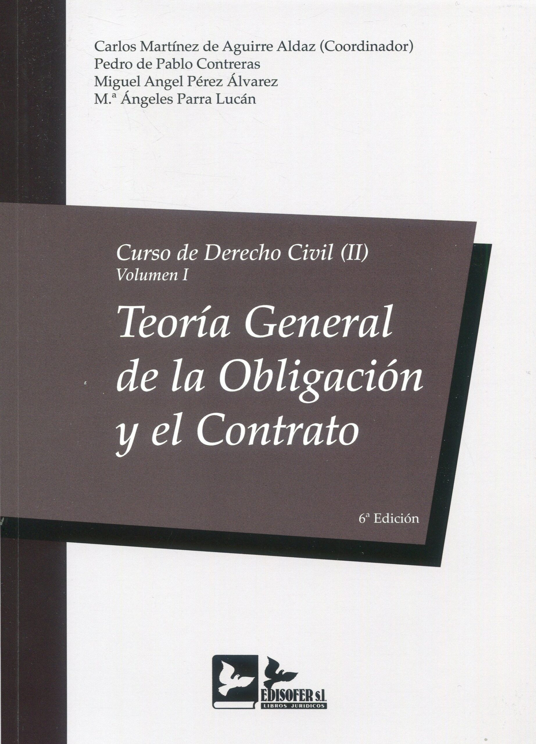 Imagen de portada del libro Curso de Derecho Civil. Tomo II, Derecho de obligaciones. Vol. I, Teoría general de la obligación y el contrato