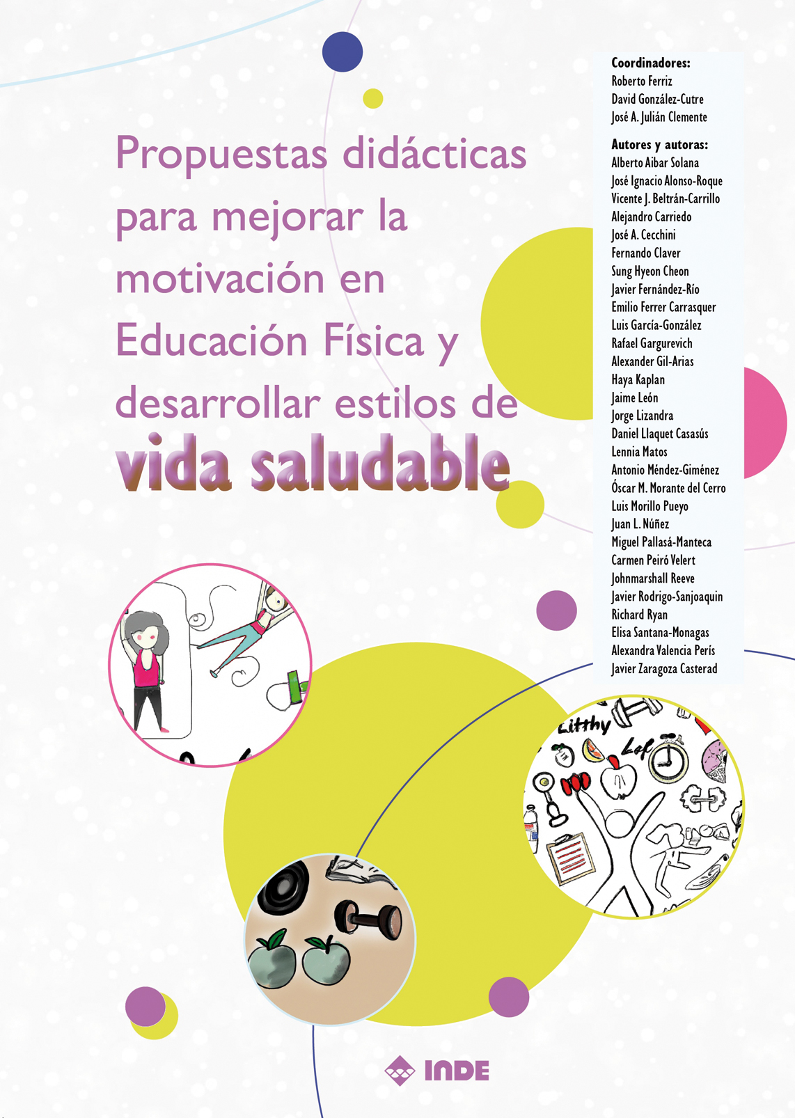 Imagen de portada del libro Propuestas didácticas para mejorar la motivación en educación física y desarrollar estilos de vida saludable