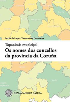 Imagen de portada del libro Os nomes dos concellos da provincia da Coruña